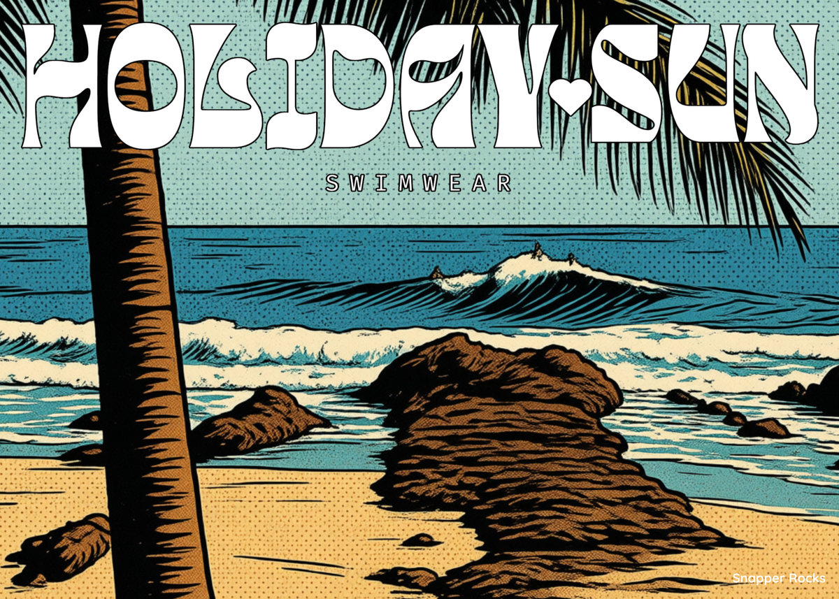 A retro-style illustrated beach scene with large white text reading 'HOLIDAY SUN SWIMWEAR' across the top. The artwork shows a sandy shore, palm tree, ocean waves, rocks, and blue sky, with 'Snapper Rocks' in small text at the bottom right.